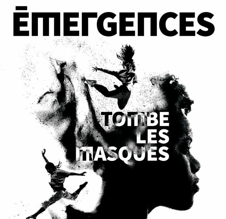 Émergences #11 Tombe les masques