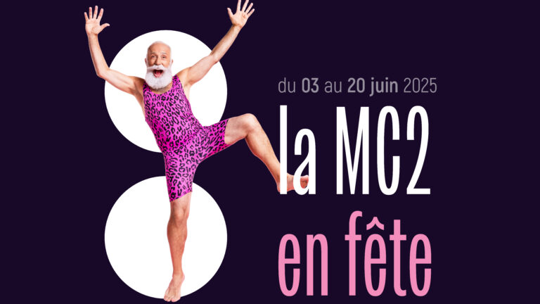 MC2 en fête : un mois de juin vibrant à la MC2