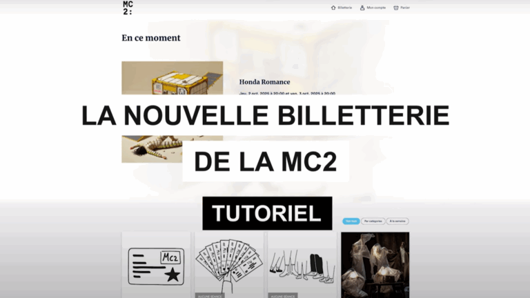 Nouvelle billetterie MC2 - Découvrez nos tutoriels vidéo !